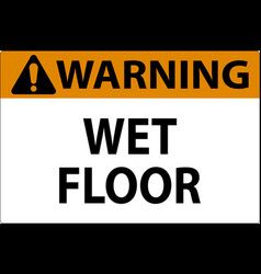 Warning Wet Floor Label Sign On White Background