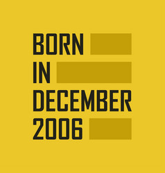 Born In December 2006 Happy Birthday Tshirt