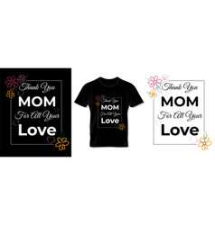 Mothers Day T Shirt Design