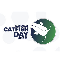 National Catfish Day June 25 Holiday Concept