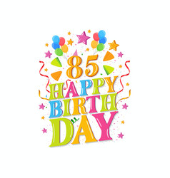 85th Happy Birthday Celebration Design