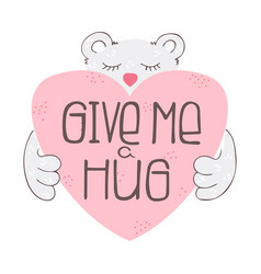 Hand Drawn Lettering - Give Me A Hug