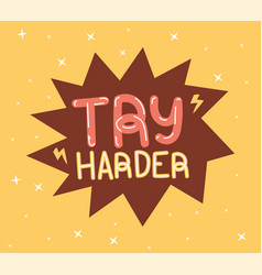 Try Harder Phrase