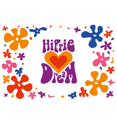 Hippie Dream Lettering And Cool Groovy Flowers