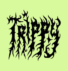 Acid Flame Freaky Font Underground Trippy