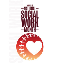 March Is National Social Work Month Holiday