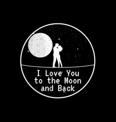 I Love You To The Moon And Back Love Quote