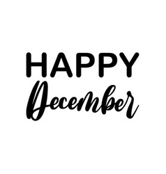 Happy December Black Letter Quote