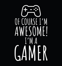 I Am A Gamer