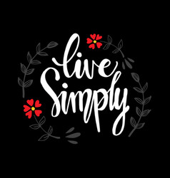 Live Simply Inscription