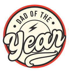 Dad Of The Year Badge