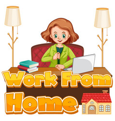 Font Design For Work From Home With Girl Working