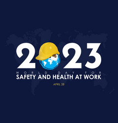 2023 Concept World Day For Safety And Health