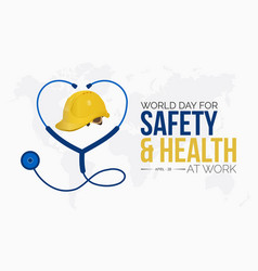 World Day For Safety And Health At Work