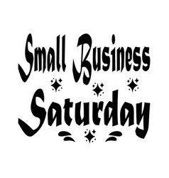 Small Business Saturday Quote Letters