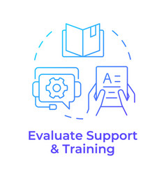 Evaluate Support And Training Blue Gradient