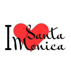 I Love Santa Monica Los Angeles Usa Hand Drawn