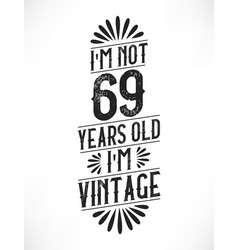 69 Years Vintage Birthday 69th