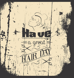 Have A Great Hair Dayquote Typographical