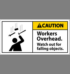 Caution Falling Debris Sign Workers Overhead