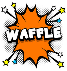 Waffle Pop Art Comic Speech Bubbles Book Sound