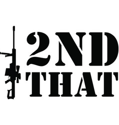 I 2nd That Gun Law 2nd Amendment 50 Cal Rifle