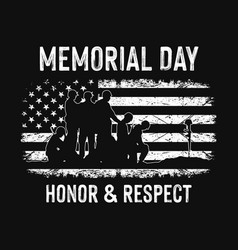 Memorial Day Honor And Respect