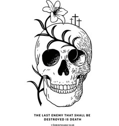 Black And White Scull Lily Crucifixion Quote