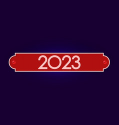 Happy New Year 2023 A Red Plaque With The Number