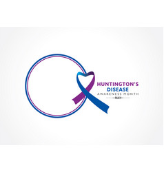 Huntington Disease Awareness Month Observed In May