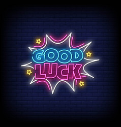 Good Luck Neon Signs Style Text