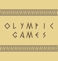 Olimpic Games Words Greek Font Letters Stylized