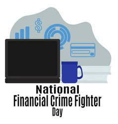 National Financial Crime Fighter Day Idea