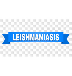 Blue Tape With Leishmaniasis Text