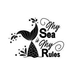 My Sea Is Rules Quote About Mermaids