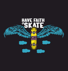 Have Faith In Skate