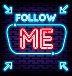 Follow Me Neon Quote On Brick Wall Background