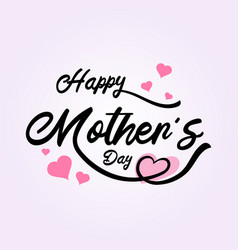 Happy Mothers Day Typography With Heart