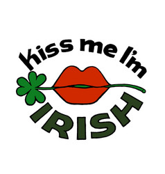 Funny Kiss Me Im Irish Design With Lip