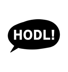 Hodl Balloon Text Is A Trade Slang