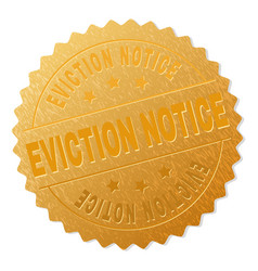 Gold Eviction Notice Medal Stamp