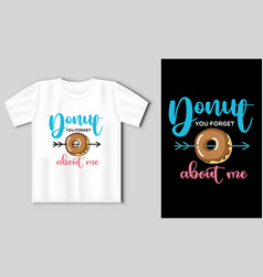 Donut You Forget About Me - Fun Lettering