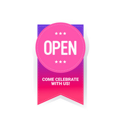 Come Celebrate With Us We Are Open Sticker