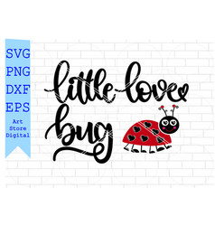 Little Love Bug Svg Valentine Png Dxf Eps