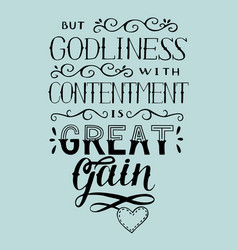 Hand Lettering With Bible Verse But Godliness