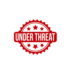 Under Threat Rubber Stamp Seal