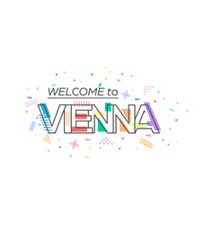 Welcome To Vienna Lettering For Greetings