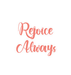 Christian Saying - Rejoice Always