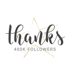 Handwritten Lettering Of Thanks 400k Followers