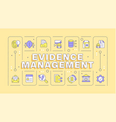 Evidence Management Yellow Word Concept